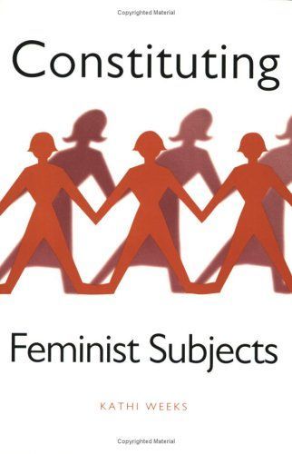 Constituting Feminist Subjects