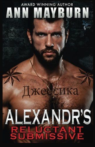 Alexandr's Reluctant Submissive