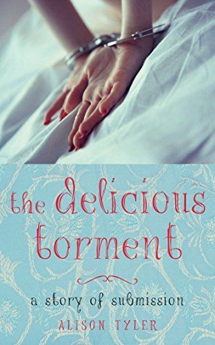 The delicious torment