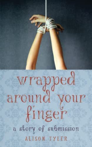 Wrapped around your finger