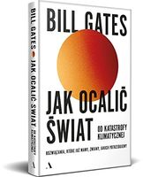 Jak ocalić świat od katastrofy klimatycznej