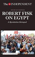 Robert Fisk on Egypt