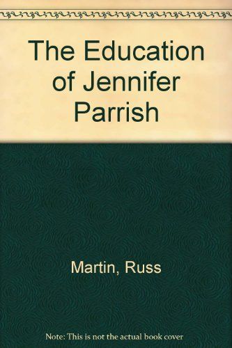 The Education of Jennifer Parrish