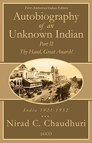Autobiography of an Unknown Indian: Part II