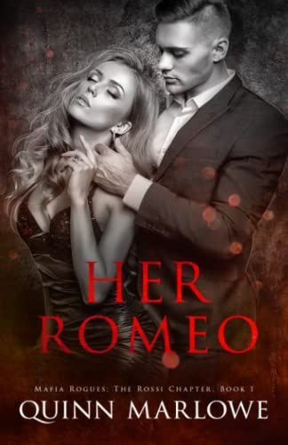 Her Romeo (a Dark Mafia Romance)