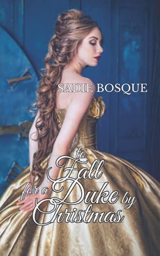 To Fall for a Duke by Christmas