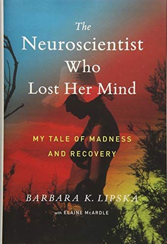 The neuroscientist who lost her mind