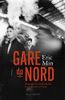 Gare du Nord. Belgische en Nederlandse kunstenaars in Parijs