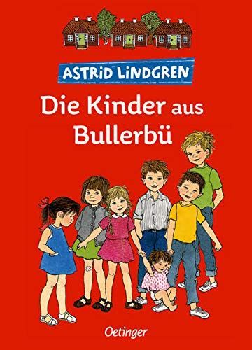 Die Kinder aus Bullerbü, Gesamtausgabe. Wir Kinder aus Bullerbü, Mehr von uns Kindern aus Bullerbü, Immer Lustig in Bullerbü