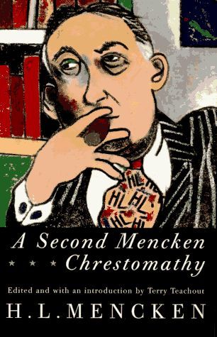 A Second Mencken Chrestomathy