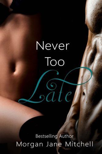 Never Too Late