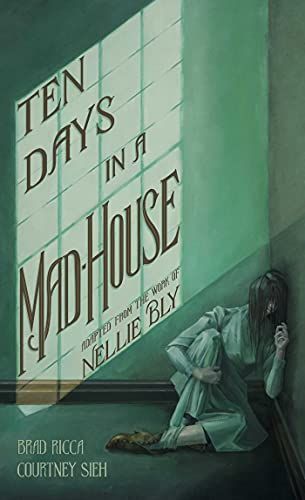 Ten Days in a Mad-House