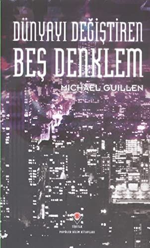 Dünyayı değiştiren beş denklem