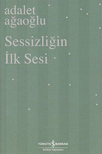 Sessizliğin ilk sesi