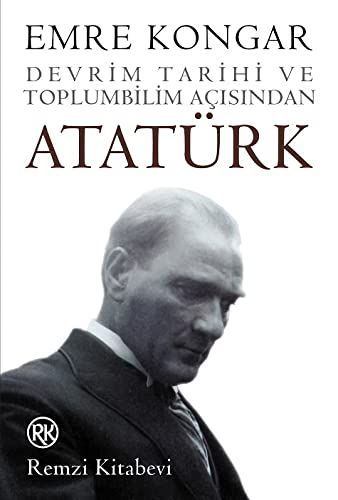 Devrim tarihi ve toplumbilim acisindan ataturk