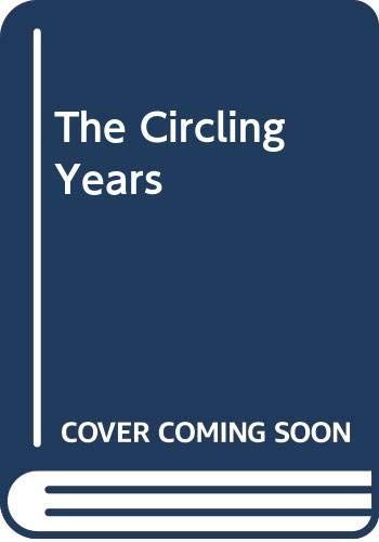 The Circling Years