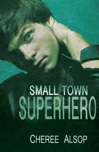 Small Town Superhero