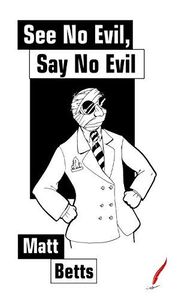 See No Evil, Say No Evil