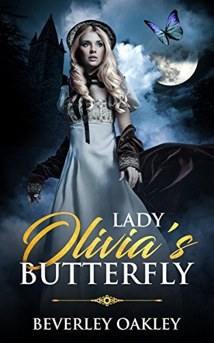 Lady Olivia's Butterfly (Scandalous