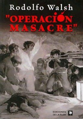 Operacion Masacre/ Massacre Operation