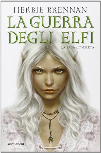 La guerra degli elfi. La saga completa