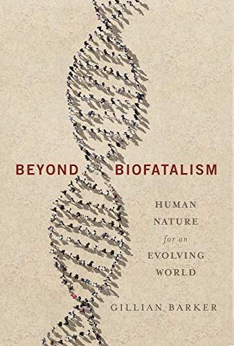 Beyond biofatalism