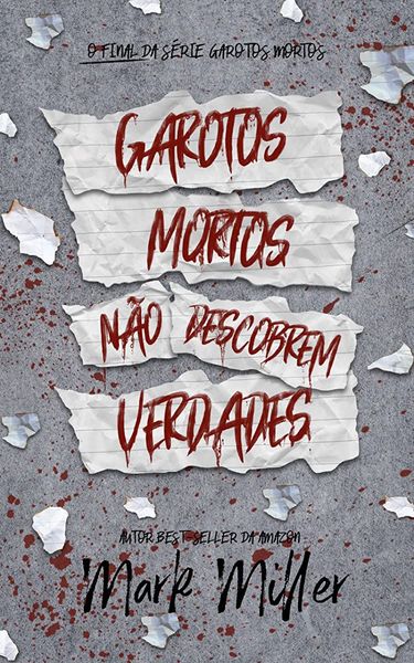 Garotos Mortos Não Descobrem Verdades