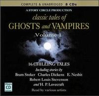 Classic Tales of Ghosts and Vampires, Vol.1