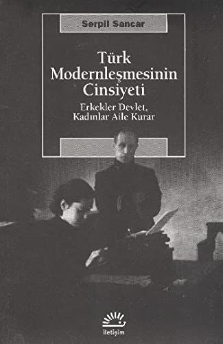 Türk modernleşmesinin cinsiyeti