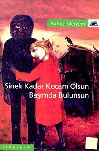 Sinek Kadar Kocam Olsun, Basimda Bulunsun