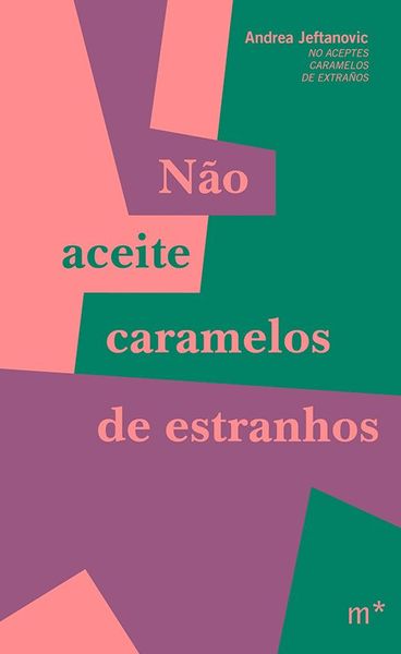Não aceite caramelos de estranhos
