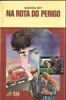 Na rota do perigo
