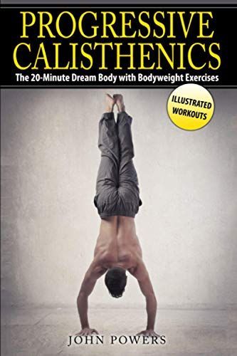 Progressive Calisthenics