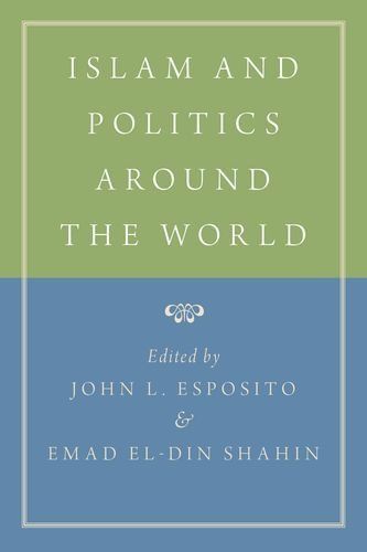 Islam and Politics Around the World