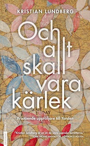 Och allt skall vara kärlek