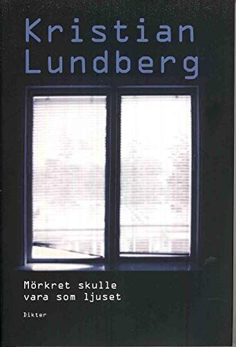 Mörkret skulle vara som ljuset