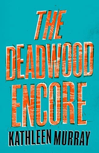 Deadwood Encore