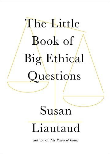 Little Book of Big Ethical Questions