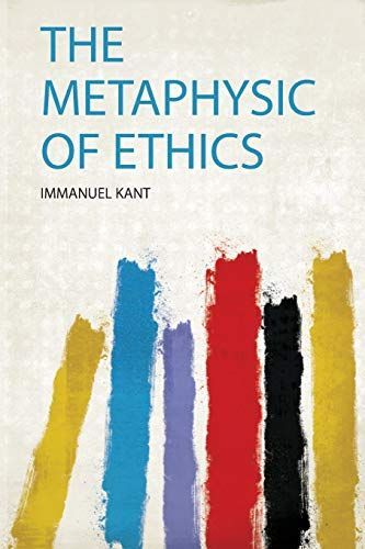 The Metaphysic of Ethics