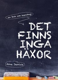 Det finns inga häxor – En bok om kunskap