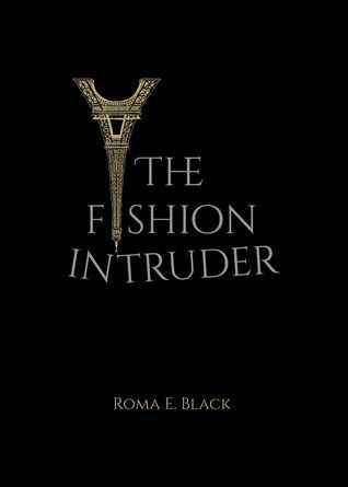 The Fashion Intruder