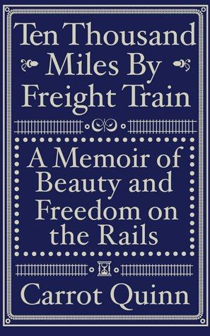 Ten Thousand Miles by Freight Train