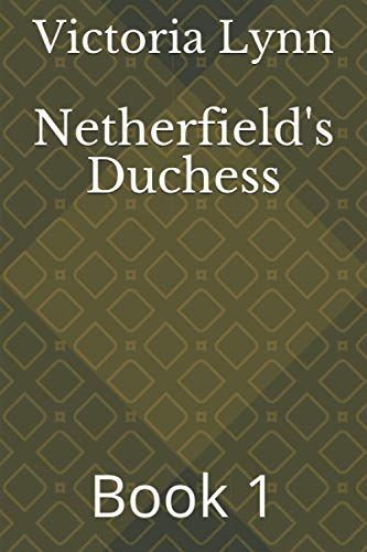 Netherfield's Duchess