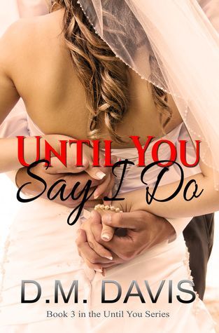 Until You Say I Do