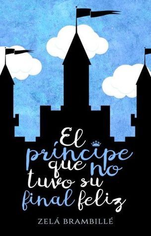 El príncipe que no tuvo final feliz