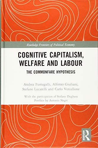 Cognitive Capitalism, Welfare and Labour