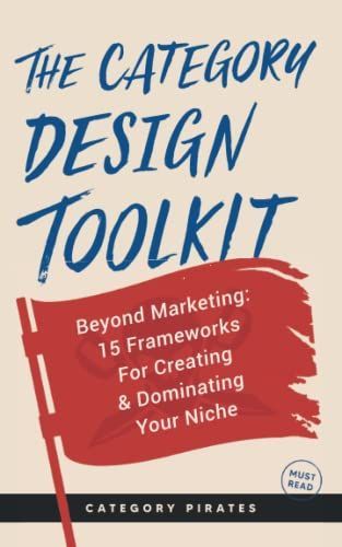 The Category Design Toolkit