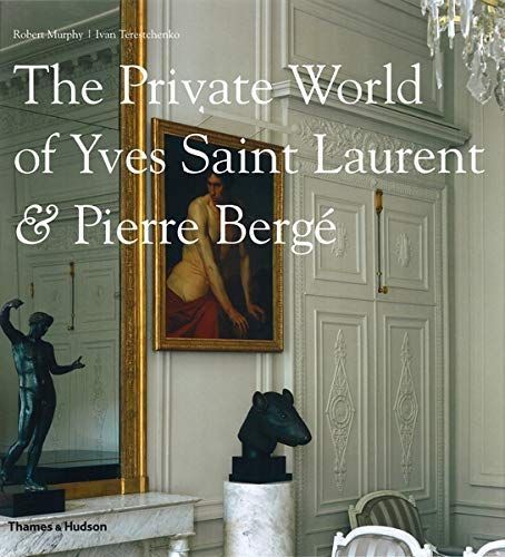 Private World of Yves Saint Laurent and Pierre Bergé