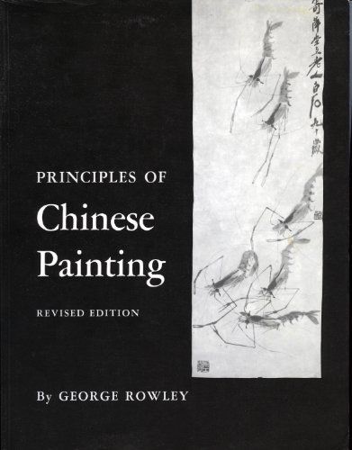 Principles of Chinese Painting (Monographs in Art & Archaeology)