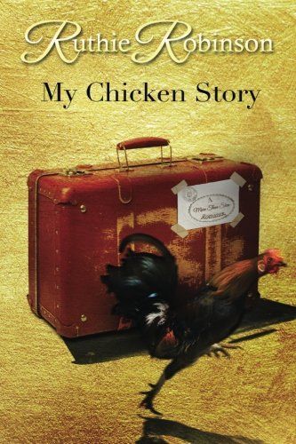 My Chicken Story
